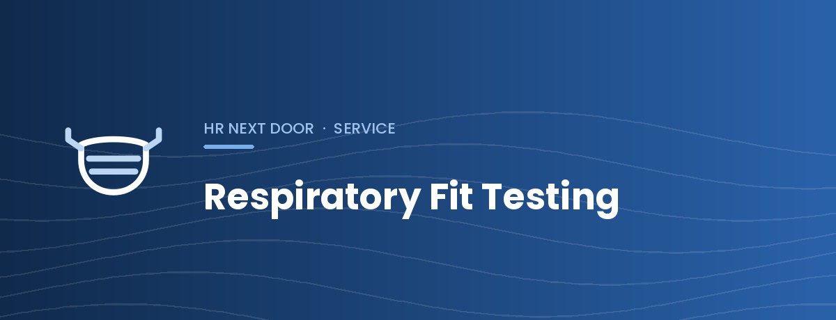 Respiratory Fit Testing