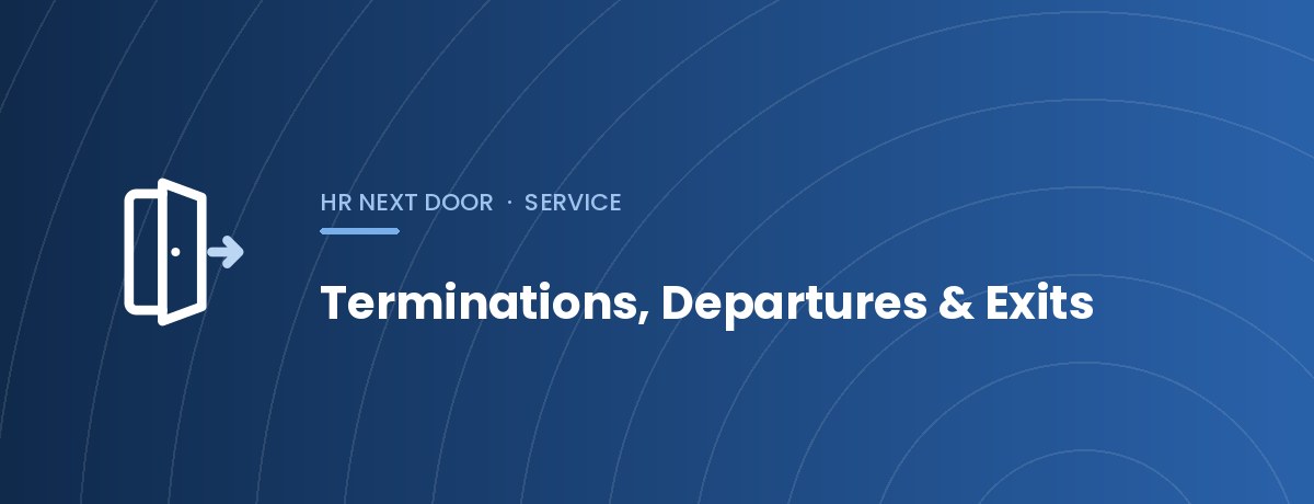 Terminations, Departures & Exits